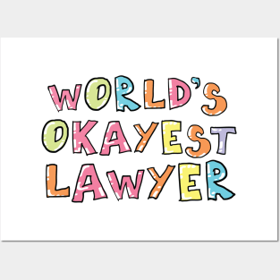 World's Okayest Lawyer Gift Idea Posters and Art